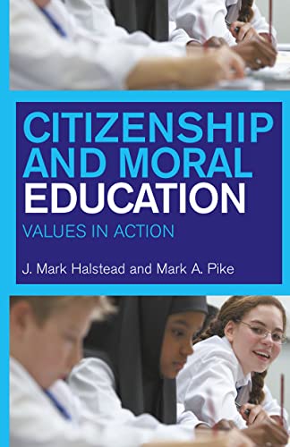 Imagen de archivo de Citizenship and Moral Education: Values in Action: Learning Through Action and Reflection a la venta por Chiron Media