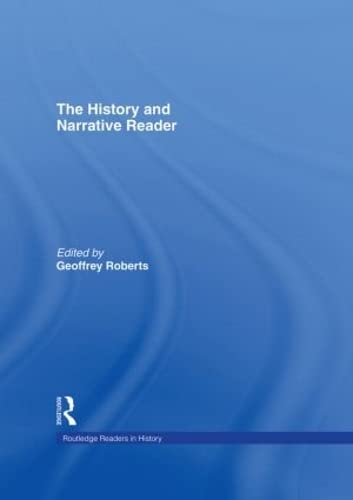 9780415232487: The History and Narrative Reader (Routledge Readers in History)