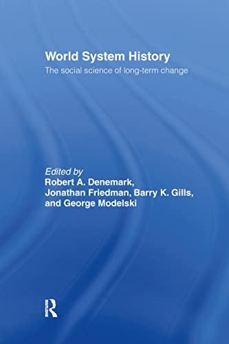 Imagen de archivo de World System History: The Social Science of Long-Term Change a la venta por Chiron Media