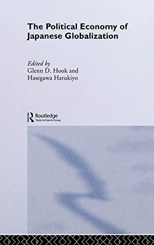 Imagen de archivo de Political Economy of Japanese Globalization (Sheffield Centre for Japanese Studies/Routledge) a la venta por Revaluation Books