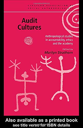9780415233262: Audit Cultures: Anthropological Studies in Accountability, Ethics and the Academy (European Association of Social Anthropologists)