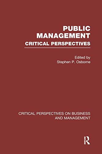 9780415233804: Public Management: Critical Perspectives on Business and Management