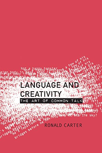 Beispielbild fr Language and Creativity: The Art of Common Talk zum Verkauf von WorldofBooks