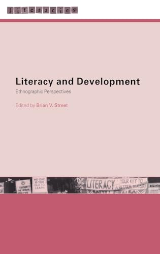 Literacy and Development: Ethnographic Perspectives (Literacies) (9780415234504) by Street, Brian V.