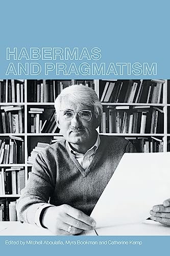 Stock image for Habermas and Pragmatism for sale by Blackwell's
