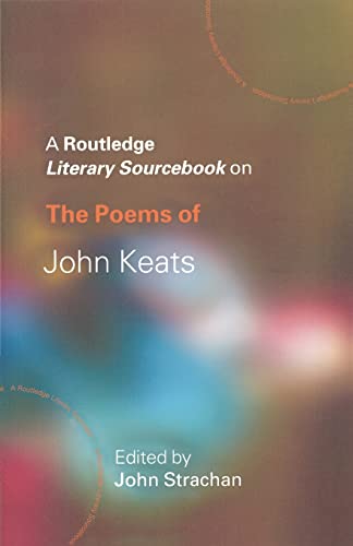 Beispielbild fr The Poems of John Keats : A Routledge Study Guide and Sourcebook zum Verkauf von Blackwell's