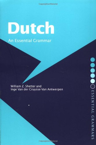 Beispielbild fr Dutch: An Essential Grammar (Routledge Essential Grammars) zum Verkauf von Books From California