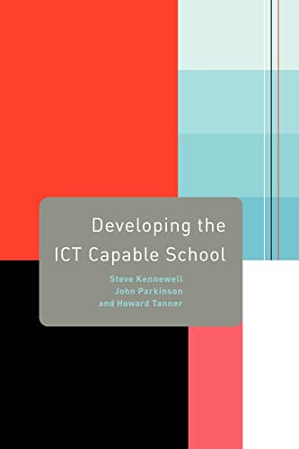 Imagen de archivo de Developing the ICT Capable School a la venta por Better World Books