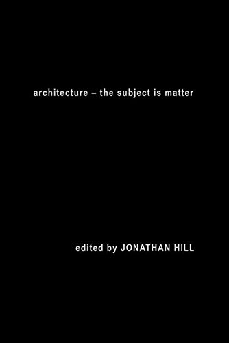 Stock image for Architecture: The Subject Is Matter for sale by Revaluation Books