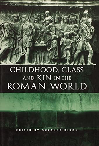 Stock image for Childhood, Class and Kin in the Roman World for sale by Chiron Media