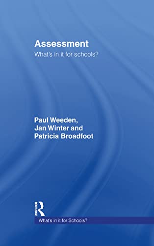 Beispielbild fr Assessment : What's In It For Schools? zum Verkauf von Blackwell's
