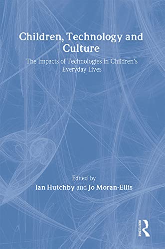 Stock image for Children, Technology and Culture: The Impacts of Technologies in Children's Everyday Lives (Future of Childhood (Hardcover)) for sale by JuddSt.Pancras
