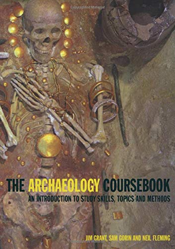 9780415236386: Archaeology Coursebook; An Introduction to Study Skills, Topics and Methods