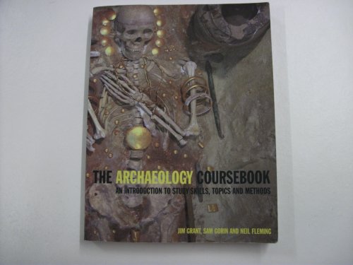 9780415236393: Archaeology Coursebook: An Introduction to Study Skills, Topics and Methods