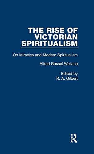 On Miracles&Mod Spiritualsm V5 (Rise of Victorian Spirituality) (9780415236454) by Wallace, Alfred Russel