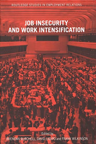 Stock image for Job Insecurity and Work Intensification (Routledge Studies in Employment Relations) for sale by Bahamut Media