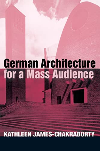 Stock image for German Architecture for a Mass Audience for sale by MusicMagpie