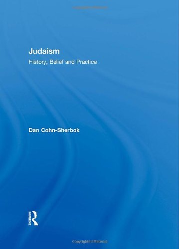 9780415236607: Judaism: History, Belief and Practice