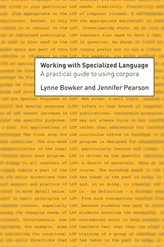 Beispielbild fr Working with Specialized Language: A Practical Guide to Using Corpora zum Verkauf von Blackwell's