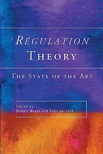 Beispielbild fr Regulation Theory: The State of the Art zum Verkauf von WorldofBooks