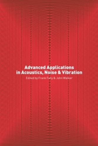 Stock image for Advanced Applications in Acoustics, Noise and Vibration for sale by Anybook.com