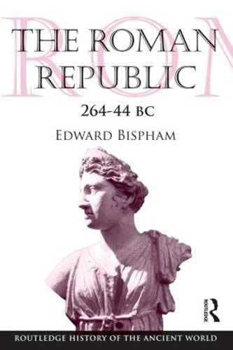 9780415237543: The Roman Republic 264–44 BC (The Routledge History of the Ancient World)