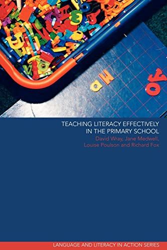 Imagen de archivo de Teaching Literacy Effectively in the Primary School a la venta por Better World Books