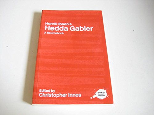 Stock image for A Routledge Literary Sourcebook on Henrik Ibsen's Hedda Gabler for sale by Blackwell's