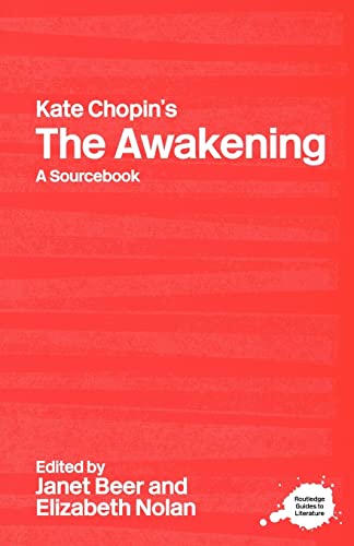 Beispielbild fr Kate Chopin's The Awakening: A Routledge Study Guide and Sourcebook (Routledge Guides to Literature) zum Verkauf von John M. Gram