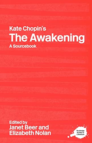 Imagen de archivo de Kate Chopin's The Awakening: A Routledge Study Guide and Sourcebook (Routledge Guides to Literature) a la venta por John M. Gram
