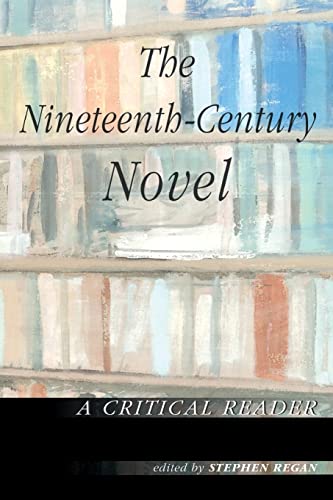 9780415238281: The Nineteenth-Century Novel: A Critical Reader