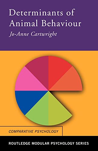 9780415238410: Determinants of Animal Behaviour (Routledge Modular  Psychology) - Cartwright, Jo-Anne: 0415238412 - AbeBooks