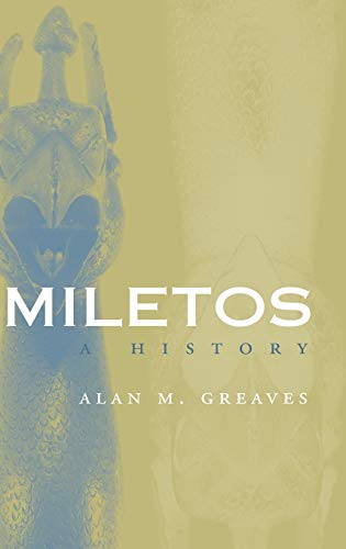 Imagen de archivo de Miletos: Archaeology and History: A History (Cities of the Ancient World) a la venta por Chiron Media