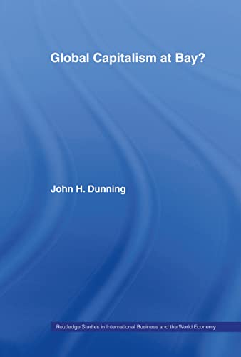 Stock image for Global Capitalism at Bay (Routledge Studies in International Business and the World Economy) for sale by Chiron Media