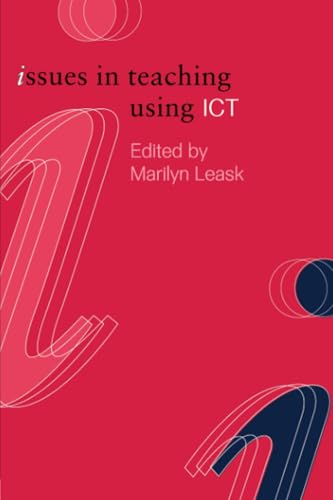 Imagen de archivo de Issues in Teaching Using ICT (Issues in Teaching Series) a la venta por AwesomeBooks