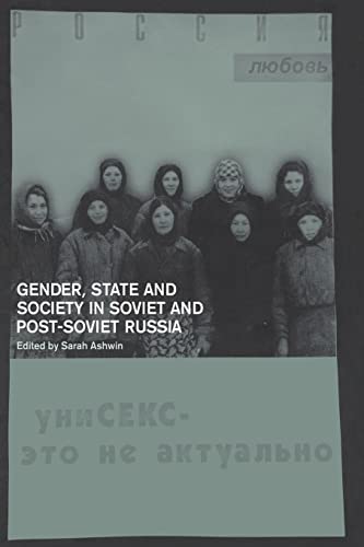 Beispielbild fr Gender, State and Society in Soviet and Post-Soviet Russia zum Verkauf von Blackwell's