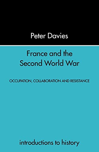 Beispielbild fr France and the Second World War : Resistance, Occupation and Liberation zum Verkauf von Blackwell's