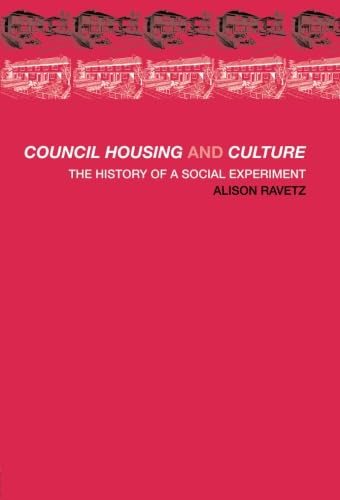 Stock image for Council Housing and Culture: The History of a Social Experiment (Planning, History and Environment Series) for sale by WorldofBooks