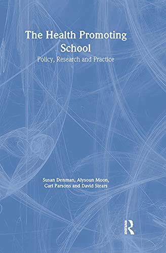 9780415239530: The Health Promoting School: Policy, Research and Practice