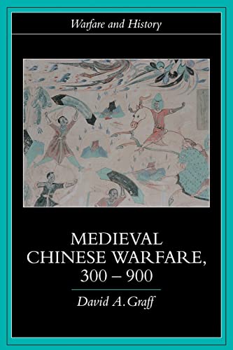 Imagen de archivo de Medieval Chinese Warfare 300-900 (Warfare and History) a la venta por WorldofBooks