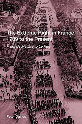 The Extreme Right in France, 1789 to the Present (9780415239820) by Davies, Peter
