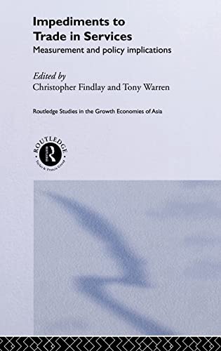 Beispielbild fr Impediments to Trade in Services: Measurements and Policy Implications (Routledge Studies in the Growth Economies of Asia) zum Verkauf von WorldofBooks