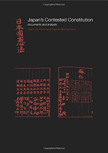 Imagen de archivo de Japan's Contested Constitution: Documents and Analysis (Sheffield Centre for Japanese Studies/Routledge Series). a la venta por Kloof Booksellers & Scientia Verlag