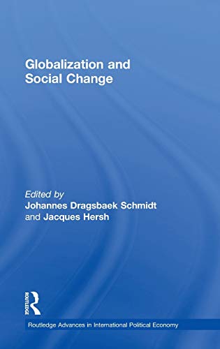 Stock image for Globalization and Social Change (Routledge Advances in International Political Economy) for sale by Books From California
