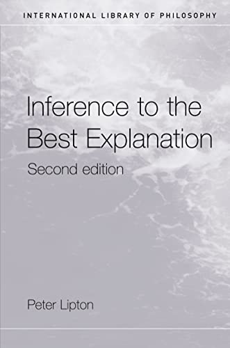 9780415242028: Inference to the Best Explanation (International Library of Philosophy)