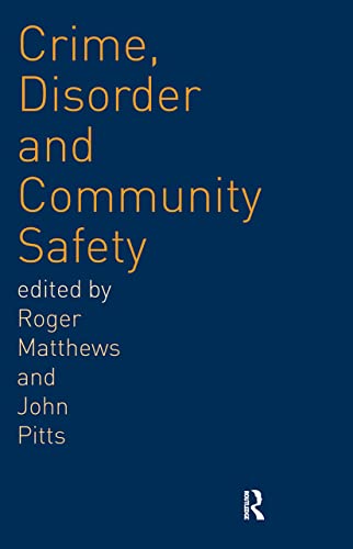 Stock image for Crime, Disorder and Community Safety : A New Agenda? for sale by Better World Books: West