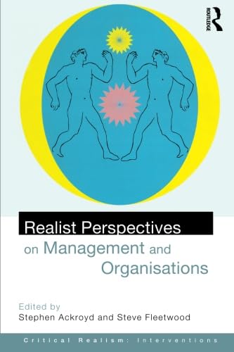 Imagen de archivo de Realist Perspectives on Management and Organisations (Critical Realism: Interventions) a la venta por Revaluation Books