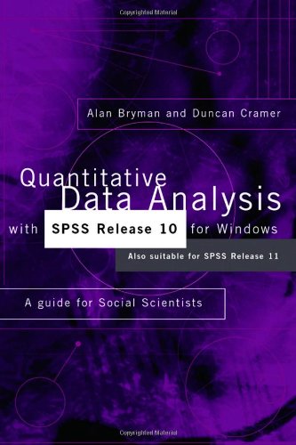 Beispielbild fr Quantitative Data Analysis with SPSS Release 10 for Windows : A Guide for Social Scientists zum Verkauf von Better World Books Ltd