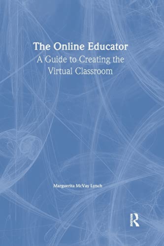 Beispielbild fr The Online Educator: A Guide to Creating the Virtual Classroom zum Verkauf von Blackwell's