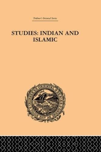 Beispielbild fr Studies: Indian and Islamic (Trubner's Oriental) zum Verkauf von Chiron Media